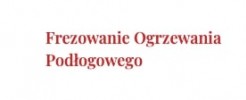 Frezowanie Ogrzewania Podogowego